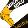 Mika Miko (Explicit)