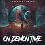 On Demon Time (Explicit)