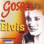 Gospel The Elvis Way