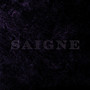 Saigne (Explicit)