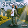 Overstood (Explicit)