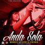 Anda Sola (feat. Kairo La Sinfonia) [Explicit]