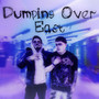 Dumping Over East (Explicit)