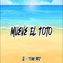 Mueve El Toto (jl) (feat. Tone BRZ)