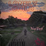 Lonely Child (Explicit)