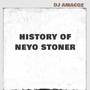 HISTORY OF NEYO STONER