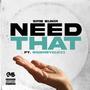 Need That (Explicit)