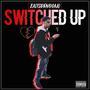 Switched Up (Explicit)