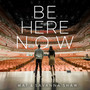 Be Here Now