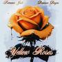 Yellow Roses (feat. Dawson Dayne) [Explicit]