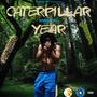 Caterpillar Year (Explicit)