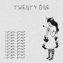 Twenty One