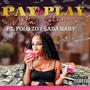 Pay To Play (feat. Polo Zo & Sada Baby) [Explicit]