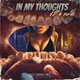 In My Thoughts (Explicit)