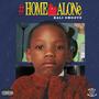 Home Alone (Explicit)