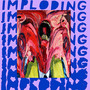 Imploding (Explicit)