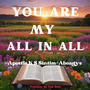 You Are My All In All