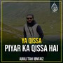 Ya Qissa Piyar Ka Qissa Hai