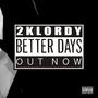 Better Days (Explicit)