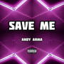 Save Me (Explicit)