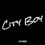 City Boy (Explicit)