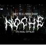 Noche (feat. Sami 70 & Dunamis Producer) [Explicit]