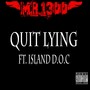 Quit Lying (Explicit)