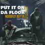 Put it on da floor (Remix) [Explicit]