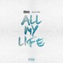 All My Life (Explicit)