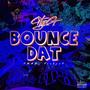 Bounce Dat (Explicit)