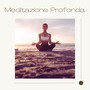 Meditazione Profonda: Musica Rilassante per Ansia, Stress e Benessere Interiore