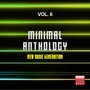 Minimal Anthology, Vol. 6 (New Music Generation)