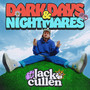 Dark Days & Nightmares (Explicit)