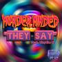 They Say (feat. Tiny Tim Tj) [Explicit]