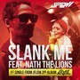 Slank Me (Feat. Nath The Lion)