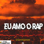 Eu Amo Rap