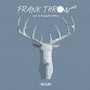 FRANK THROW - Inst. & Acappella Edition- (Explicit)