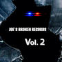 Joe's broken records vol 2 (Explicit)