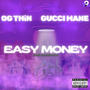 Easy Money (feat. Gucci Mane) [Explicit]