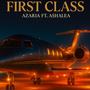 Azaria (First Class) (feat. Ashalea) [Explicit]