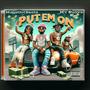 PUT E'M ON (feat. Mv $uave) [Explicit]