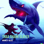 Thaa Shark Slayer (Explicit)