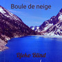 Boule de neige (Explicit)