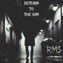 Return To The Dim (Explicit)