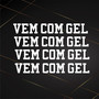 Vem Com Gel (Explicit)