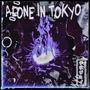 ALONEINTOKYO! (feat. Tokyo Shamir)