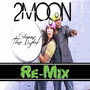 Shine the Light (Deluxe Remix)