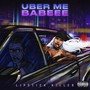 Uber Me Babeee (Explicit)