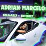 ADRIAN MARCELO (feat. Entente7) [Explicit]