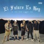 El Futuro Es Hoy (Explicit)